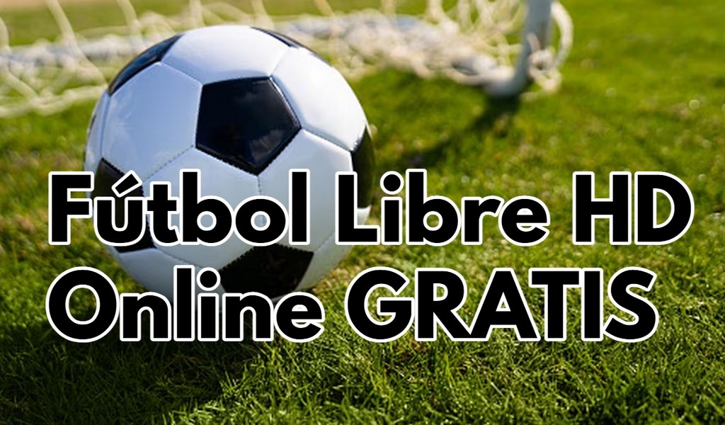 Guía definitiva para ver Fútbol Libre HD Online en 2025